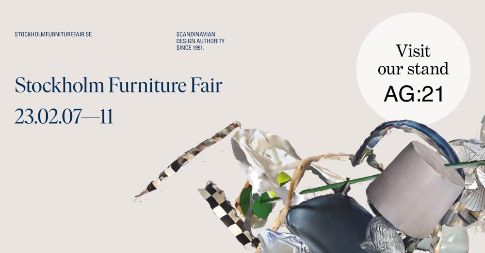 Stockholm Furniture Fair 2023 - stand AG21 Stockholm Furniture Fair 2023 - stand AG21